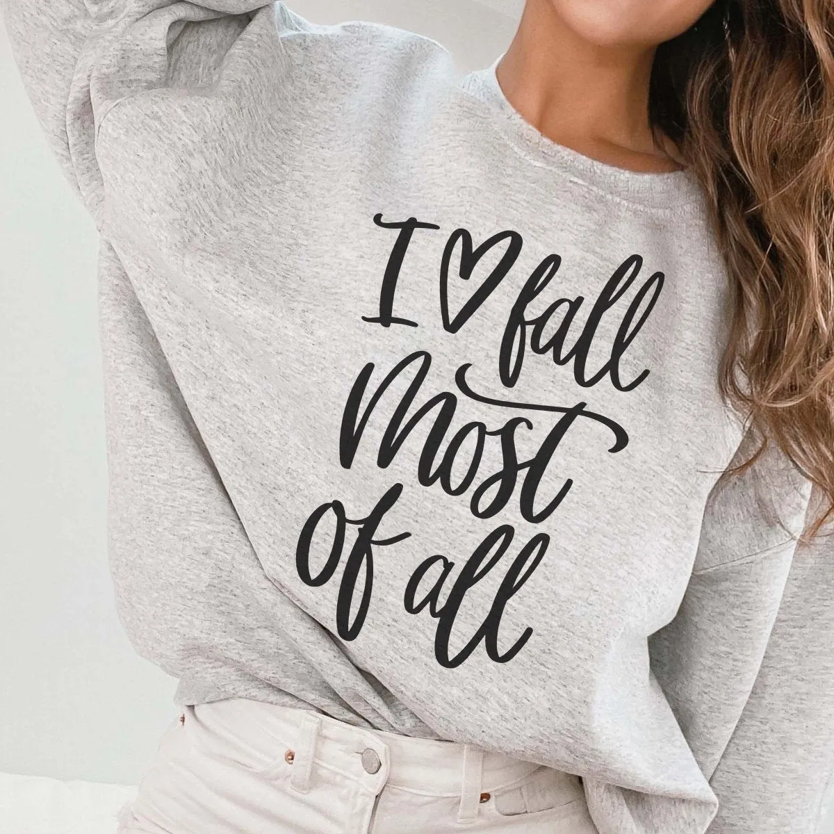 I Love Fall Most Of All Wholesale Graphic Sweatshirt - Fast Shipping