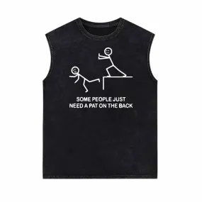 Some People Just Need A Pat On The Back Vintage Washed Vest Top