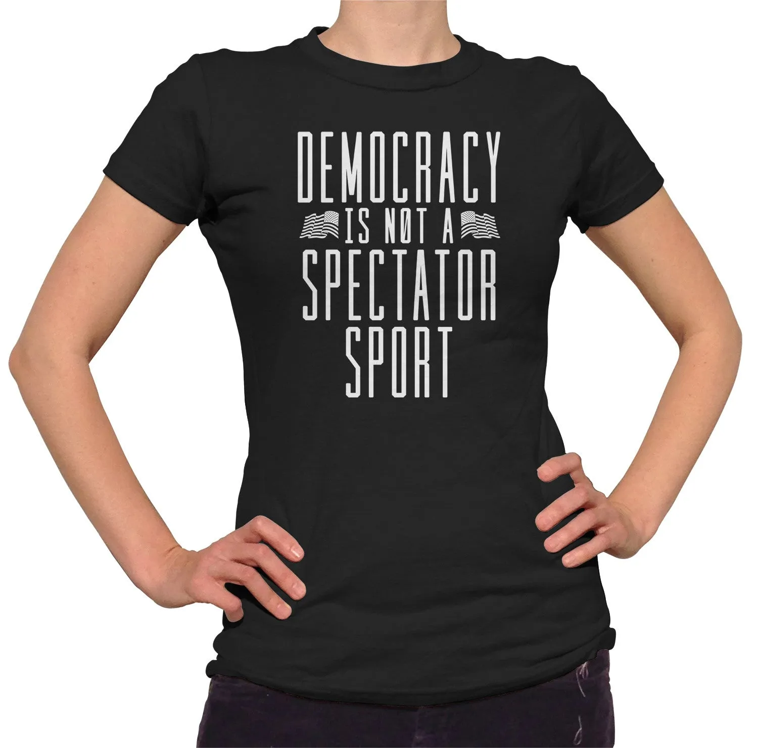 Women's Democracy Is Not a Spectator Sport T-Shirt - Protest Shirt